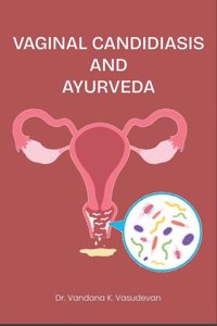 Vaginal Candidiasis And Ayurveda