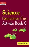 Collins International Foundation - Collins International Science Foundation Plus Activity Book C