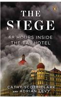 The Siege: 68 Hours Inside the Taj Hotel