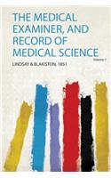The Medical Examiner, and Record of Medical Science