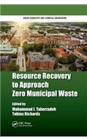 Resource Recovery to Approach Zero Municipal Waste