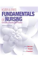 Kozier & Erb's Fundamentals of Nursing Plus Mynursing Lab with Pearson Etext -- Access Card Package