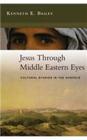 Jesus Through Middle Eastern Eyes