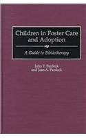 Children in Foster Care and Adoption