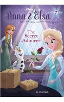 Anna & Elsa #7: The Secret Admirer (Disney Frozen)