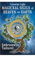 Celestine Light Magickal Sigils of Heaven and Earth