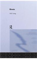 Knots: Selected Works of RD Laing: Vol 7