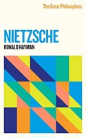 Great Philosophers: Nietzsche