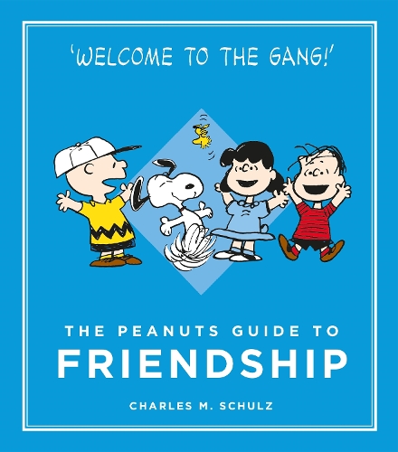 The Peanuts Guide to Friendship: (Peanuts Guide to Life)