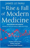 The Rise And Fall Of Modern Medicine