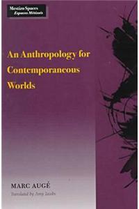 An Anthropology for Contemporaneous Worlds
