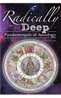 Radically Deep Fundamentals of Astrology
