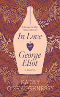 In Love with George Eliot