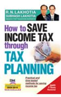 How To Save Income Tax Through Tax Planning: AY 2011-12