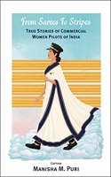 From Sarees to Stripes: True Stories of Commercial Women Pilots in India Paper