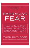 Embracing Fear