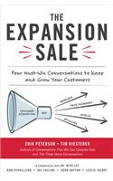 The Expansion Sale: Four Must-Win Conversations to Keep and Grow Your Customers