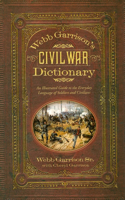 Webb Garrison's Civil War Dictionary