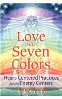 Love Has Seven Colors