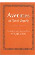 Averroes on Plato's Republic