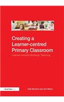 Creating a Learner-centred Primary Classroom
