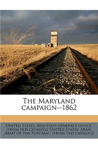 The Maryland Campaign--1862
