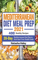 Mediterranean Diet Meal Prep 2021