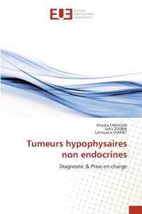 Tumeurs hypophysaires non endocrines