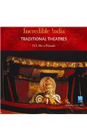 Incredible India -- Traditional Theatres