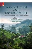 Ecocriticism and Environment: Rethinking Literature and Culture