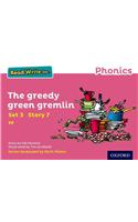 Read Write Inc. Phonics: Pink Set 3 Storybook 7 The Greedy Green Gremlin