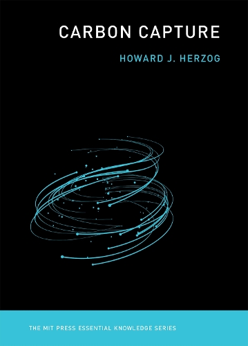 Carbon Capture: (MIT Press Essential Knowledge)