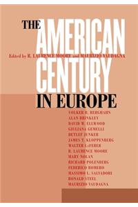 The American Century in Europe