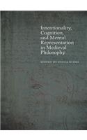 Intentionality, Cognition, and Mental Representation in Medieval Philosophy