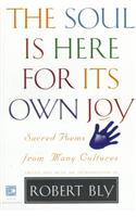 Soul Is Here For It's Own Joy