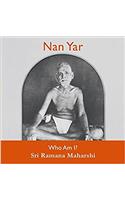 Nan Yar -- Who Am I?
