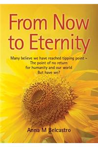 From Now to Eternity