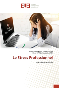 Le Stress Professionnel