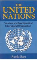The United Nations: Structure And Functions Of An International Organisation
