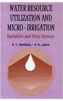Water Resource Utilization and Micro-Irrigation; Sprinkler and Drip System