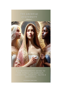 The Archeiai Quaternity - 4 Books in One
