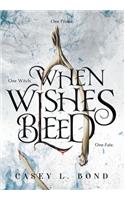 When Wishes Bleed