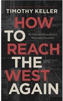 How to Reach the West Again