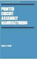 Printed Circuit Assembly Manufacturing