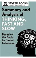 Summary and Analysis of Thinking, Fast and Slow