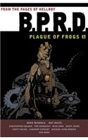 B.P.R.D: Plague of Frogs Volume 1