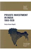 Private Investment in India 1900-1939