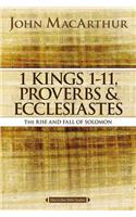 1 Kings 1 to 11, Proverbs, and Ecclesiastes