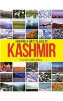 How Green Was the Vale of Kashmir