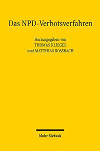 Das NPD-Verbotsverfahren: Dokumentation des Verfahrens der Jahre 2013 bis 2017 vor dem Bundesverfassungsgericht
